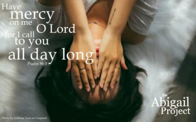 Have mercy on me, O Lord, for I call to you all day long